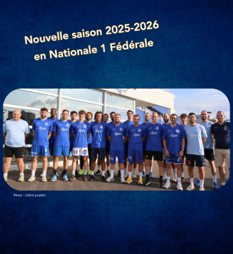 Nouvelle saison 2025-2026 : Poule Nationale 1 Masculine Fédérale